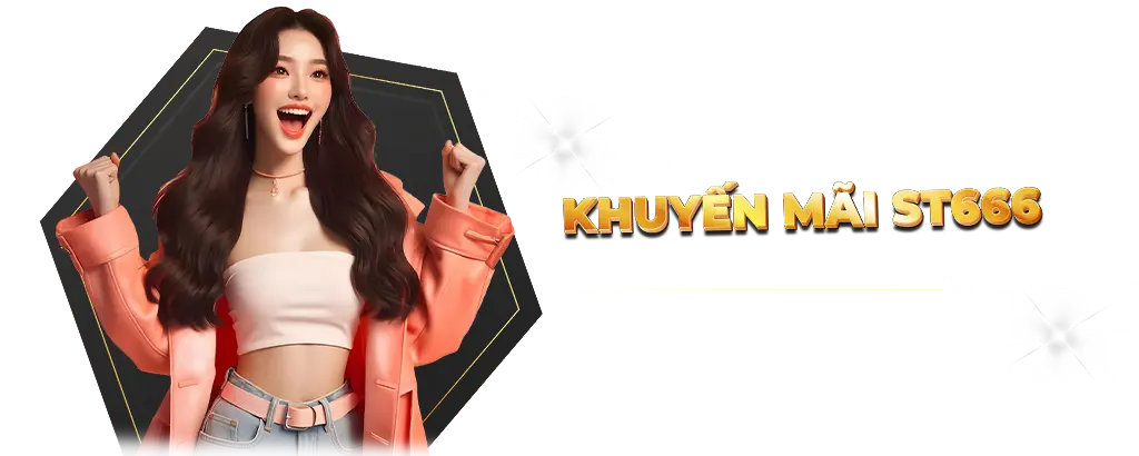 KHUYẾN MÃI ST666